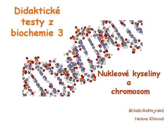Nukleové kyseliny a chromosom - test